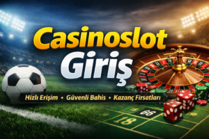 Casinoslot Giriş yazılı banner; arka planda futbol sahası, futbol topu ve rulet masası bulunan sade ve yazı odaklı tasarım.